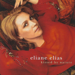 Elaine Elias- Kissed By Nature