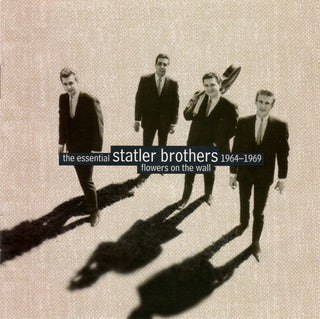 Statler Brothers- Flowers On The Wall: The Essential Statler Brothers 1964–1969