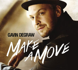 Gavid DeGraw- Make A Move