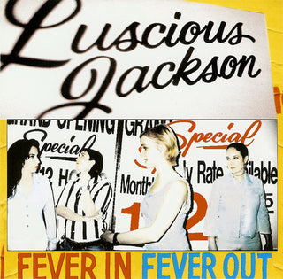 Luscious Jackson- Fever In Fever Out