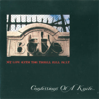 My Life With The Thrill Kill Kult- Confessions Of A Knife