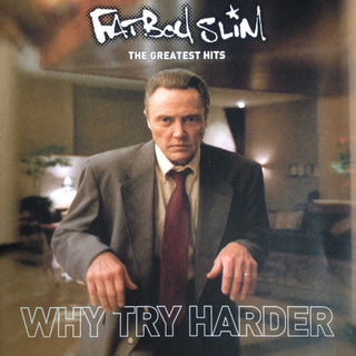 Fatboy Slim- The Greatest Hits: Why Try Harder