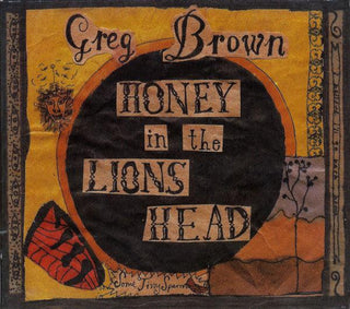 Greg Brown- Honey In The Lion's Head - Darkside Records