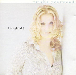 Trisha Yearwood- Songbook