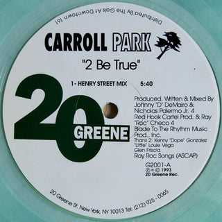 Carroll Park- 2 Be True (10" Green Transparent Vinyl)