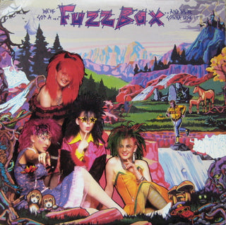 Fuzzbox- We've Got A Fuzzbox And We're Gonna Use It (Used Vinyl)