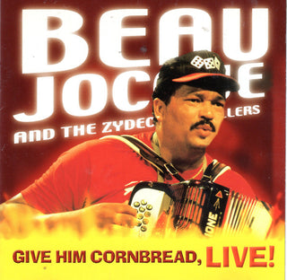 Beau Jocque & The Zydeco Hi-Rollers- Give Him Cornbread, Live!