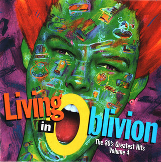 Various- Living In Oblivion (The 80's Greatest Hits, Volume 4)