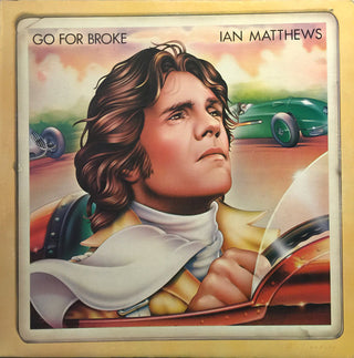 Ian Matthews- Go For Broke