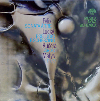 Felix/Lucky/Kucera/Matys- Sonata À Tre/Preludio E Scherzino/Argot/Duo (Czechoslovakian Press) (Used Vinyl)