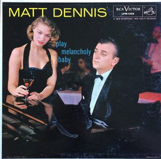 Matt Dennis- Play Melancholy Baby