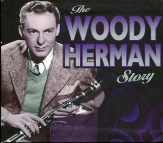 Woody Herman- The Woody Herman Story