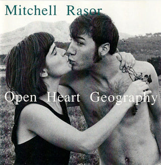 Mitchell Rasor- Open Heart Geography