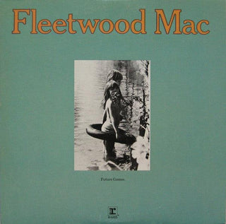 Fleetwood Mac- Future Games (Mid 1970s Reissue)(Hole Punch)