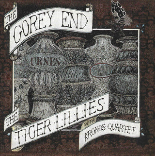 Tiger Lilies W/ The Kronos Quartet- The Gorey End