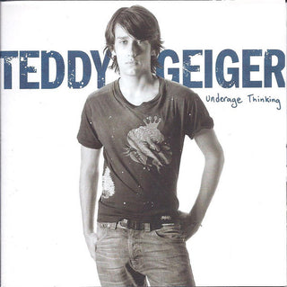 Teddy Geiger- Underage Thinking