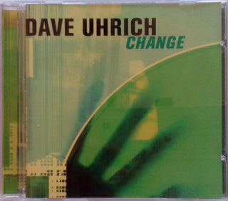 Dave Uhrich- Change