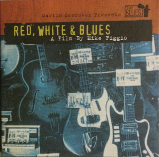 Various- Martin Scorsese Presents The Blues: Red, White & Blues