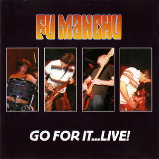 Fu Manchu- Gor For It... Live