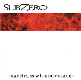 Subzero- Happiness Without Peace