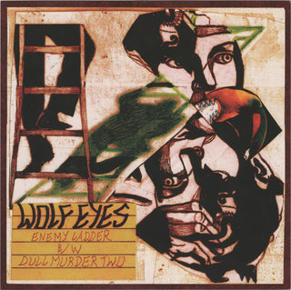Wolf Eyes- Enemy Ladder / Dull Murder Two