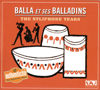 Balla Et Ses Balladins – The Syliphone Years