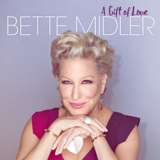 Bette Midler- A Gift Of Love