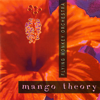 Flying Monkey Orchestra- Mango Theory