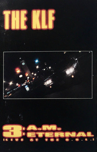 The KLF - 3 A.M. Eternal (Live At The S.S.L.)
