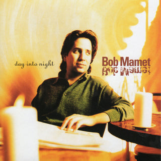 Bob Mamet- Day Into Night