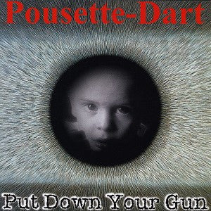 Jon Pousette-Dart- Put Down Your Gun