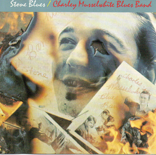 Charley Musselwhite Blues Band- Stone Blues