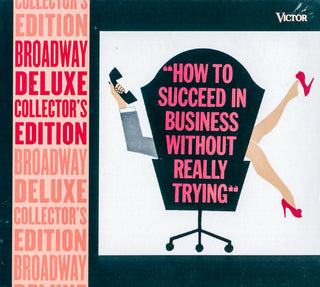 How To Succeed In Business Without Really Trying (Broadway Deluxe Collector's Edition)