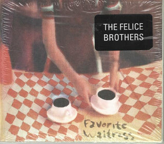 Felice Brothers- Favorite Waitress