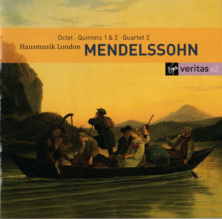 Mendelssohn (Hausmusik London)- Octet / Quintets 1 & 2 / Quartet 2