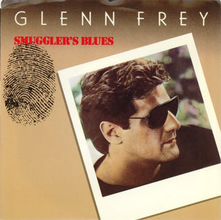 Glenn Frey- Smuggler's Blues / New Love