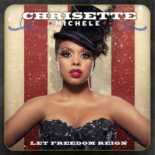 Chrisette Michele- Let Freedom Reign