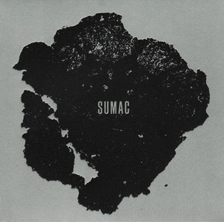 Sumac- What One Becomes