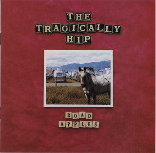 Tragically Hip- Road Apples