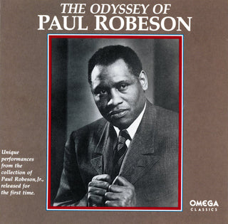 Paul Robeson – The Odyssey Of Paul Robeson