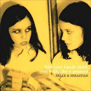 Belle & Sebastain- Fold Your Hands Child, You Walk Like A Peasant (1st Press)(Surface Marks/Noise Begging Track 1, Side 2, Priced Accordingly)