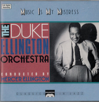 Duke Ellington Orchestra- Music Is My Mistress