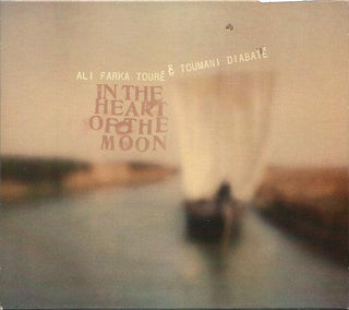 Ali Farka Touré & Toumani Diabaté- In The Heart Of The Moon