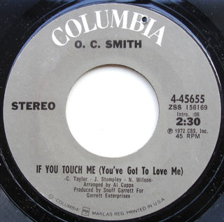 O.C. Smith- If You Touch Me (You've Got to Love Me) / Don't Misunderstand
