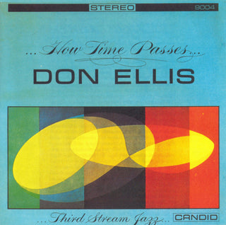 Don Ellis- ... How Time Passes...