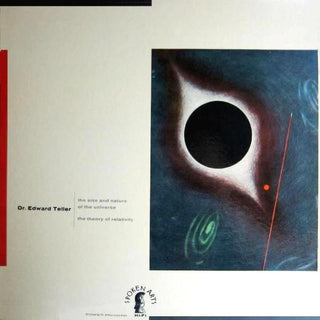 Dr. Edward Teller- The Size And Nature Of The Universe/The Theory Of Relativity (Used Vinyl)