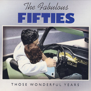 Various- The Fabulous Fifties: Those Wonderful Years