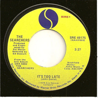 The Searchers- It's Too Late / Don't Hang On