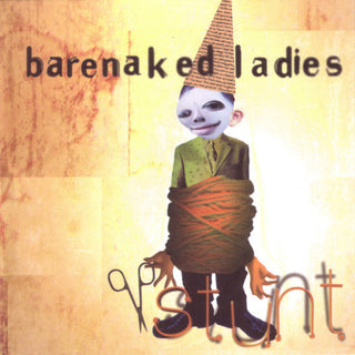 Barenaked Ladies- Stunt