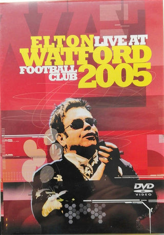 Elton John– Live At Watford Football Club 2005